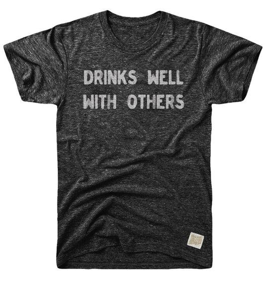 Drinks Well T-Shirt